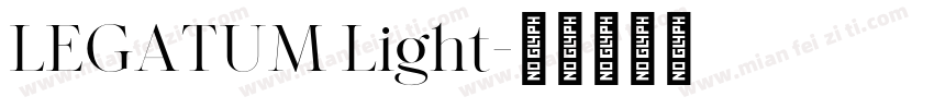 LEGATUM Light字体转换